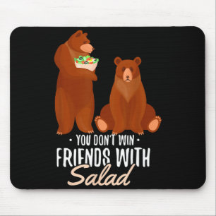 You Dont Win Friends With Salad Funny Vegan Bear S Mouse Mat