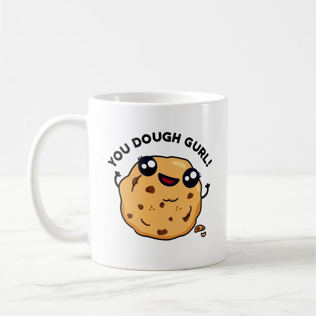 You Dough Gurl Funny Baking Pun  Coffee Mug (Left)
