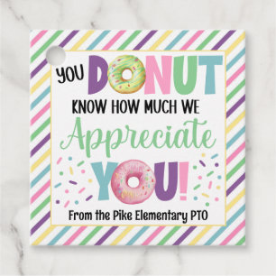 You Doughnut Know How Much We Appreciate You Favour Tags