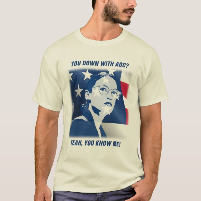 You Down With AOC? T-Shirt (Front)