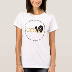You Drew Near COVID 19 Scripture T-shirt