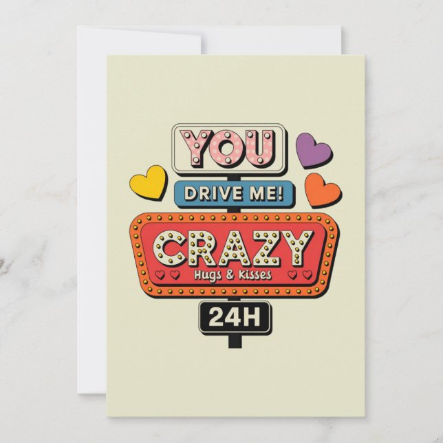 You drive me crazy hugs and kisses love  holiday card (Front)