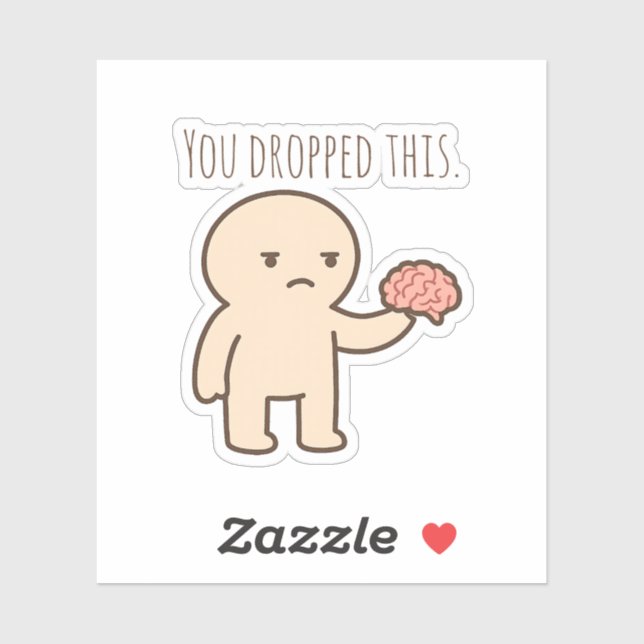 You Dropped This- Minimalist Brain Sticker  (Sheet)