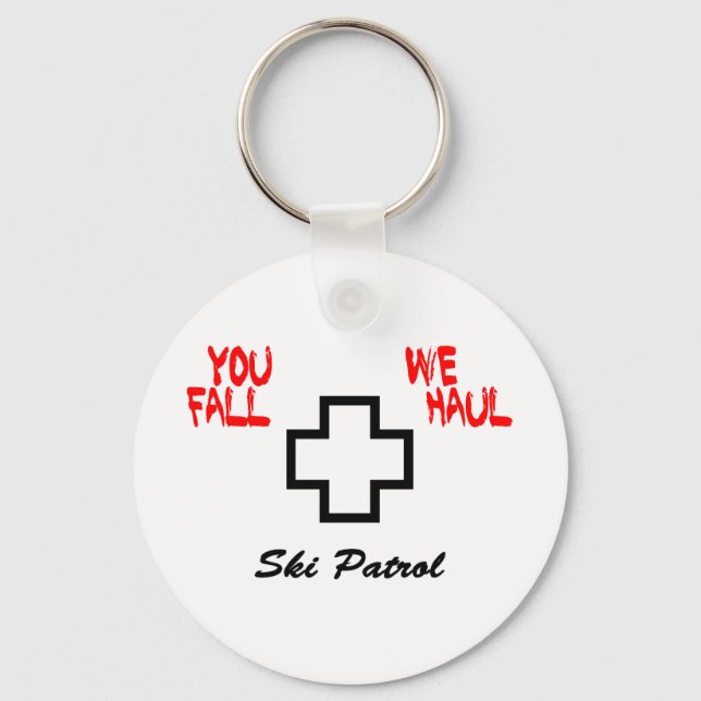 "You Fall...We Haul" Design Key Ring (Front)