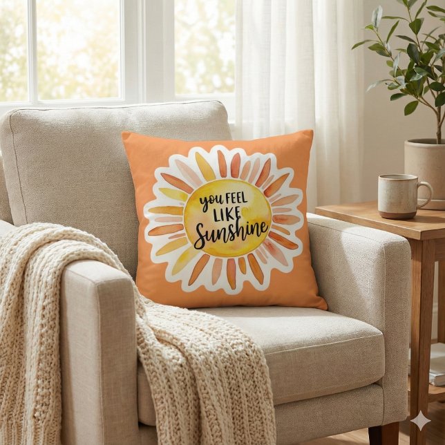 You Feel Like Sunshine Throw Pillow (Empower someone special with this, "You feel like sunshine" pillow! )