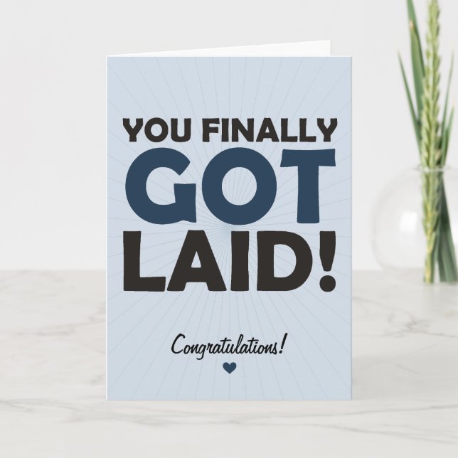 You Finally Got Laid Card (Front)