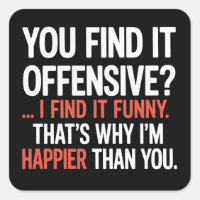 You Find It Offensive? Funny Humour Sarcastic