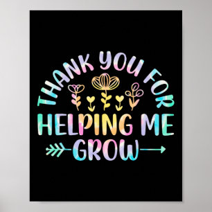 You For Helping Me Grow Grateful Graduation Kids  Poster