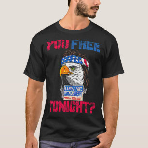You Free Tonight Merica Eagle Mullet 4th Of July M T-Shirt