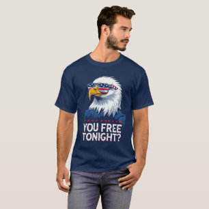 You free tonight ? T-Shirt