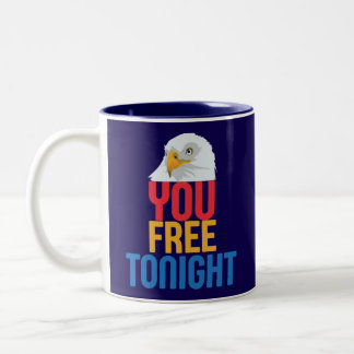 you free tonight Two-Tone coffee mug