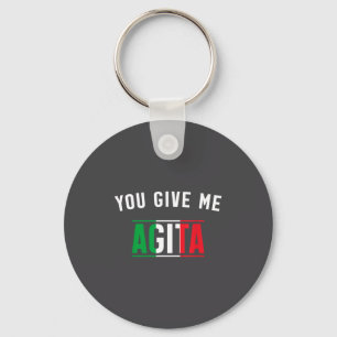 You Funny Give Agita Italian Slang Saying Key Ring