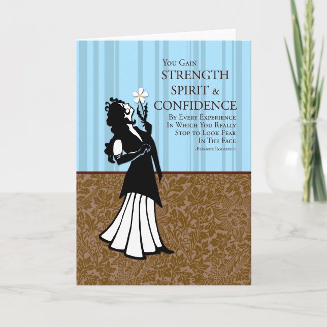 You Gain Strength, Spirit and Confidence Card (Front)