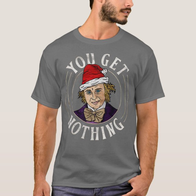 You Get Nothing Funny-Photoroom T-Shirt (Front)