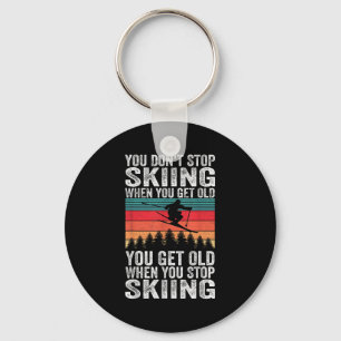 You Get Old When You Stop Skiing - Winter Sports L Key Ring