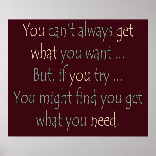 You get what you need Poster (Front)