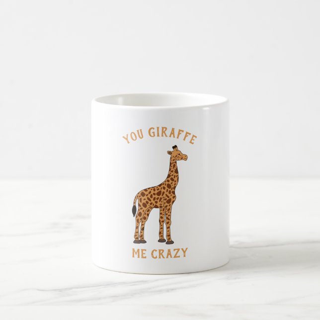 You Giraffe Me Crazy Funny Zoo Safari Animal Pun Coffee Mug (Center)