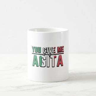 You Give Me Agita｜Stunad And Agita Humour Gifts Coffee Mug