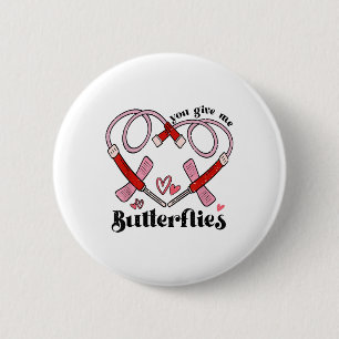 You Give Me Butterflies Phlebotomist Pbt Valentine 6 Cm Round Badge