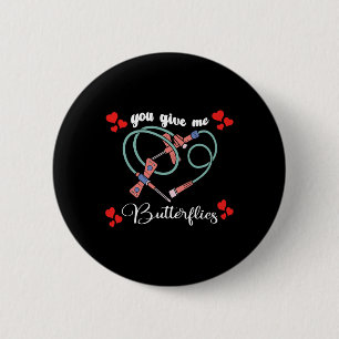 You Give Me Butterflies Phlebotomist Pbt Valentine 6 Cm Round Badge