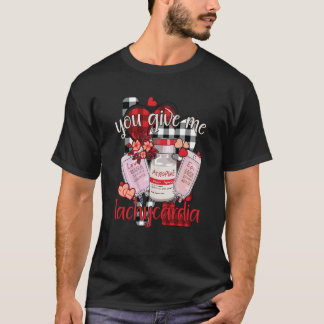 You Give Me Tachycardia apparel Nurse Valentineu20 T-Shirt