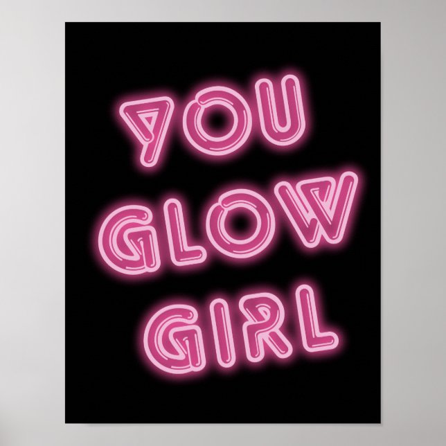 You Glow Girl Hot Pink Typography Poster (Front)