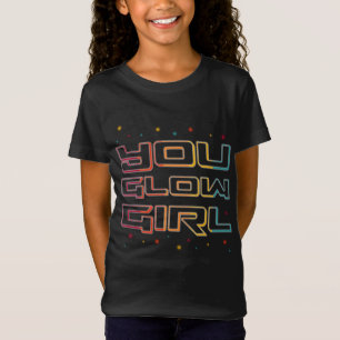 You Glow Girl Neon Lights Glow in the Dark Party T-Shirt