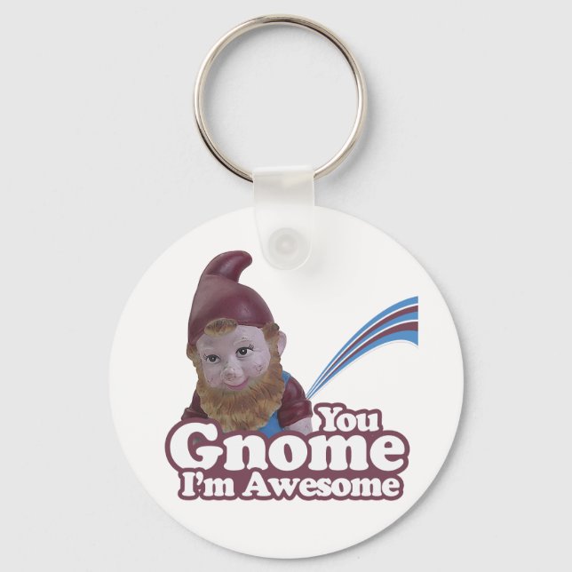 you Gnome I am Awesome Key Ring (Front)