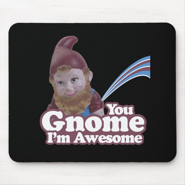 you Gnome I am Awesome Mouse Mat (Front)