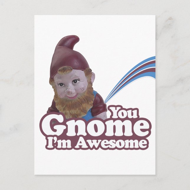 you Gnome I am Awesome Postcard (Front)