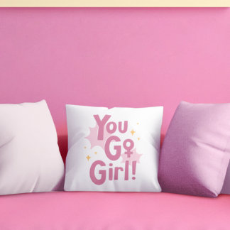 You Go Girl | Inspirational Pink Pillow