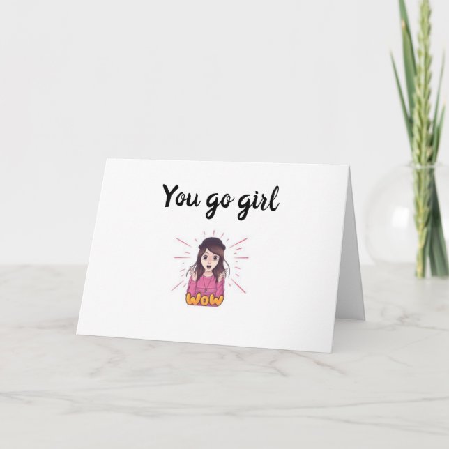YOU GO GIRL "YOU GO THIS" CONGRATULATIONS/OTHER CARD (Front)