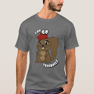 You Go Squirrel Men's Tee