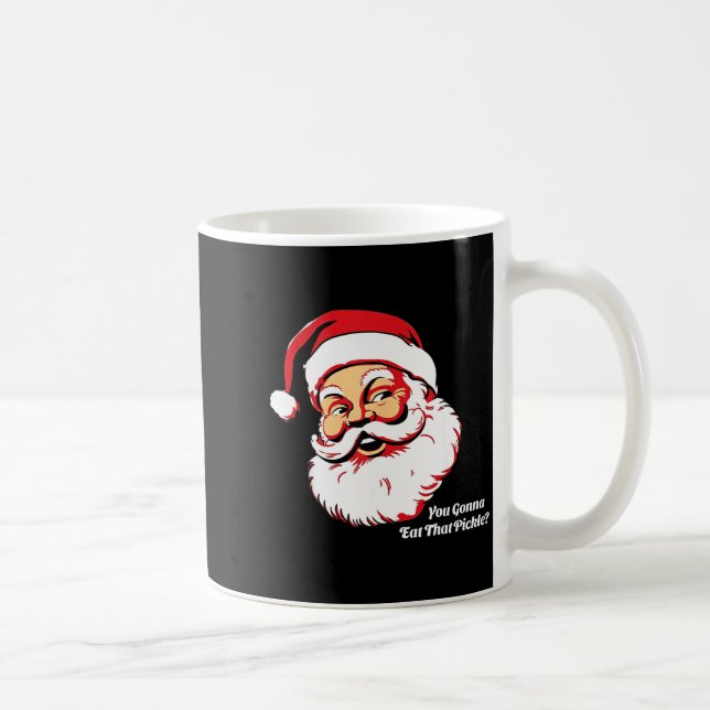 You Gonna Eat That Ckle Funny Santa Claus Christma Coffee Mug (Right)