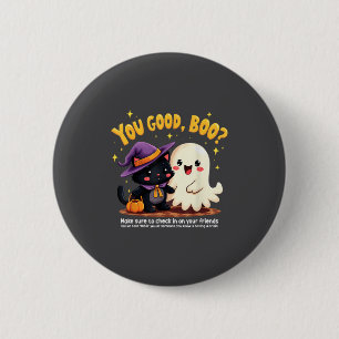 You Good, Boo_ Suicide Prevention Halloween Mental 6 Cm Round Badge