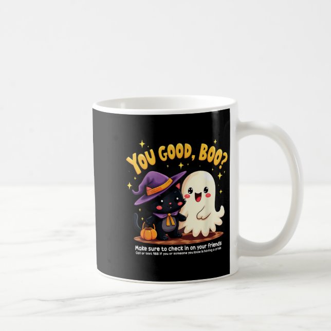 You Good, Boo_ Suicide Prevention Halloween Mental Coffee Mug (Right)