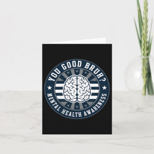 You Good Bruh Mental Health Awareness Gear Sticker Card