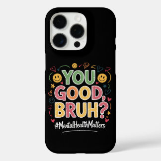 You Good Bruh? Mental Health Matters Retro Vintage iPhone 16 Pro Case