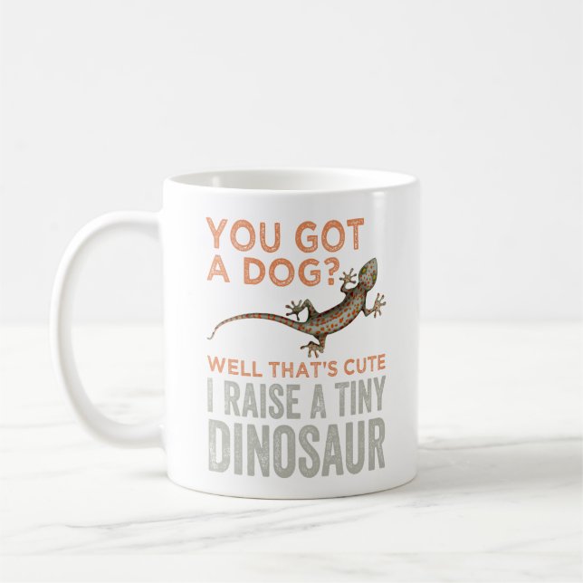 You Got A Dog ? Yell That's Cute I Raise A Tiny Coffee Mug (Left)