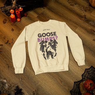 You Got Goose Bumps Spooky T-Shirt