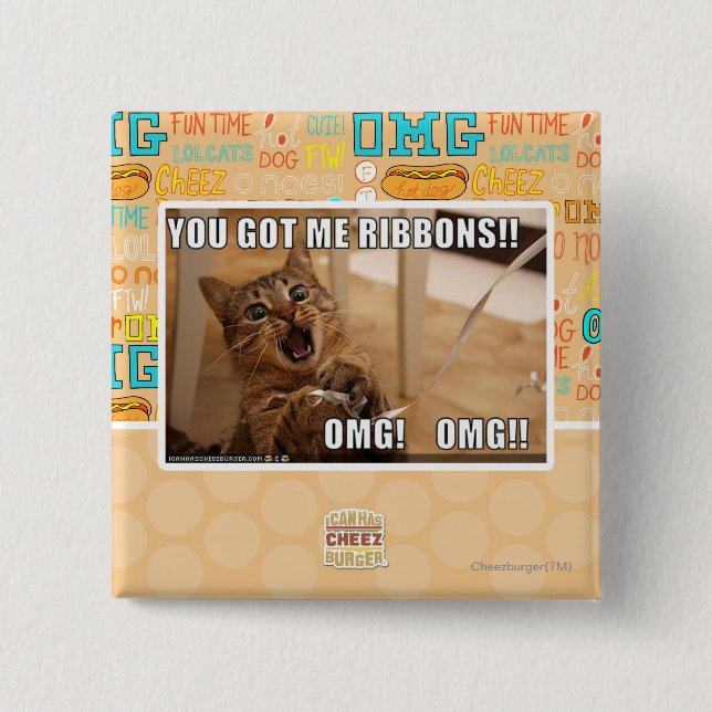 You got me ribbons!! 15 cm square badge (Front)