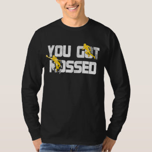 You Got Mossed Shirt Funny American Football Fan S