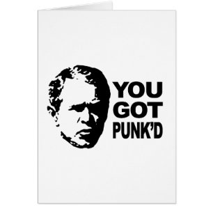 You got punk'd
