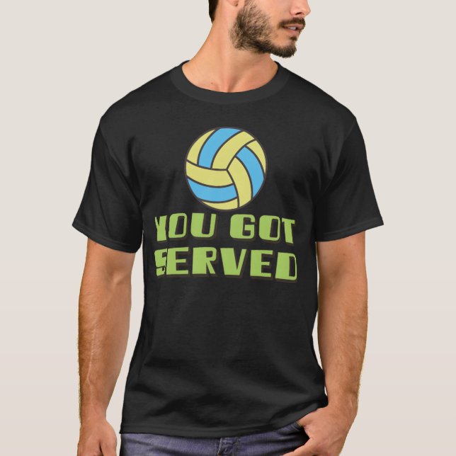You Got Served Volleyball game retro retro T-Shirt (Front)