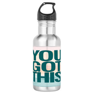 You Got This 532 Ml Water Bottle