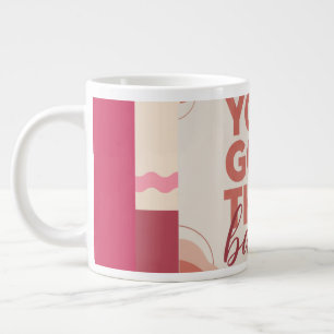 You got this babe for your Love Large Coffee Mug