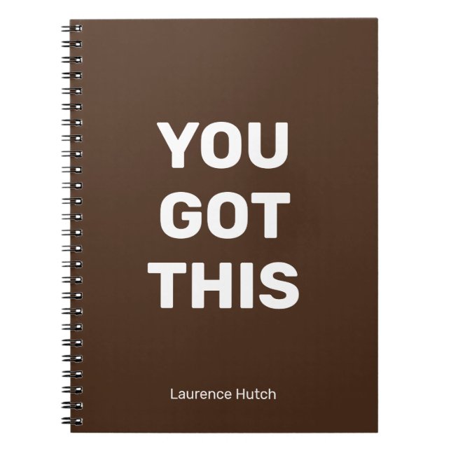 You Got This Brown Minimalist | Your Name Notebook (Front)
