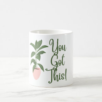 You Got This  Coffee Mug