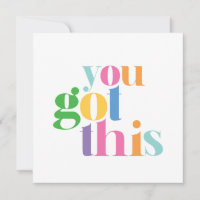 You Got This Colourful Encouragment Inspirational