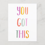 You Got This Colourful Inspirational Quote Holiday Postcard<br><div class="desc">You Got This! An inspirational quote in colourful and fun whimsical typography.</div>